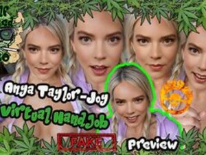 Anya Taylor-Joy - Virtual Handjob | PREVIEW (17:46) | FAKE