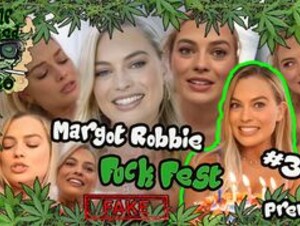 Margot Robbie - Fuck Fest #3 | PREVIEW (30:35) | FAKE